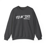 F$%#^ck!!! Sweatshirt