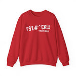F$%#^ck!!! Sweatshirt